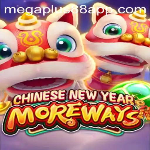 Exploring the Exciting World of CHINESENEWYEARMOREWAYS with MEGAPLUS88