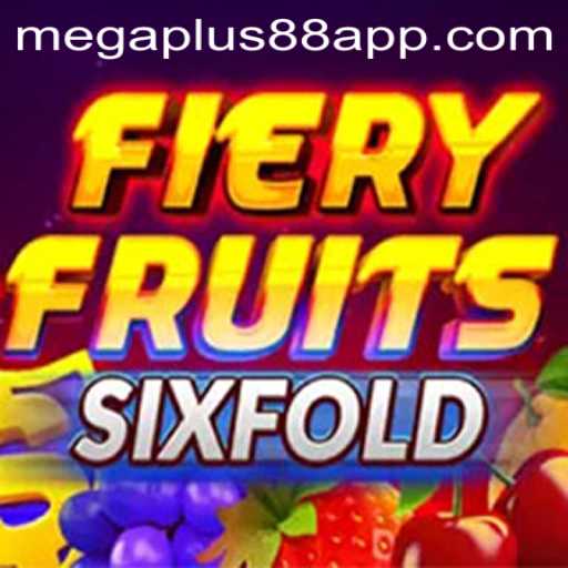 Discover the Thrilling World of FieryFruitsSixFold: A Dive into MEGAPLUS88's Latest Sensation
