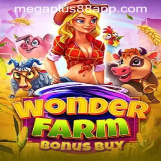 Dive into the Enchanting World of WonderFarmBonusBuy at MEGAPLUS88