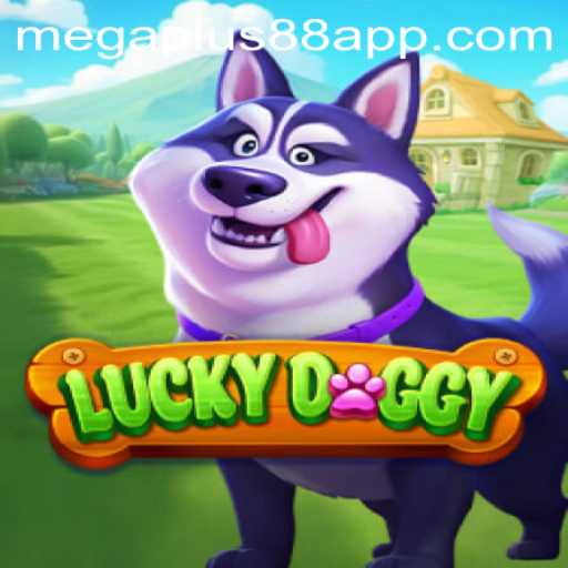 Discover the Exciting World of LuckyDoggy with MEGAPLUS88