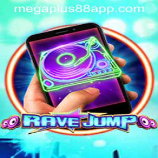 Dive into the Thrilling Universe of RaveJumpmobile and Unleash the Power of MEGAPLUS88