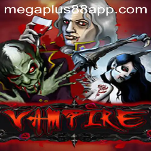Explore the Enigmatic World of 'Vampire' with MEGAPLUS88